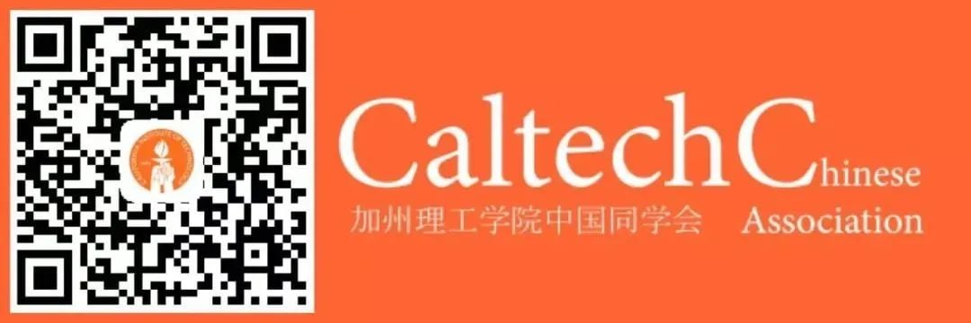 A QR code with a Caltech logo, next to the text 'Caltech Chinese Association' and '加州理工学院中国同学会' on an orange background.